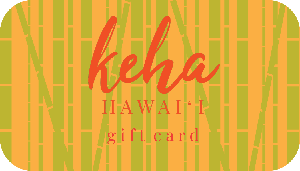 Keha Hawaiʻi Digital Gift Card